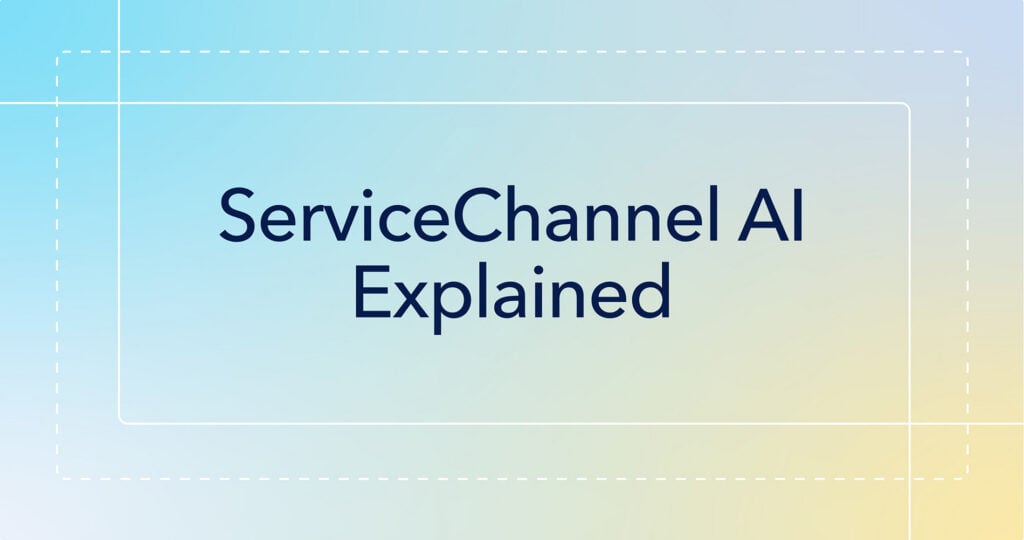 ServiceChannel-AI-Explained-blog-hero