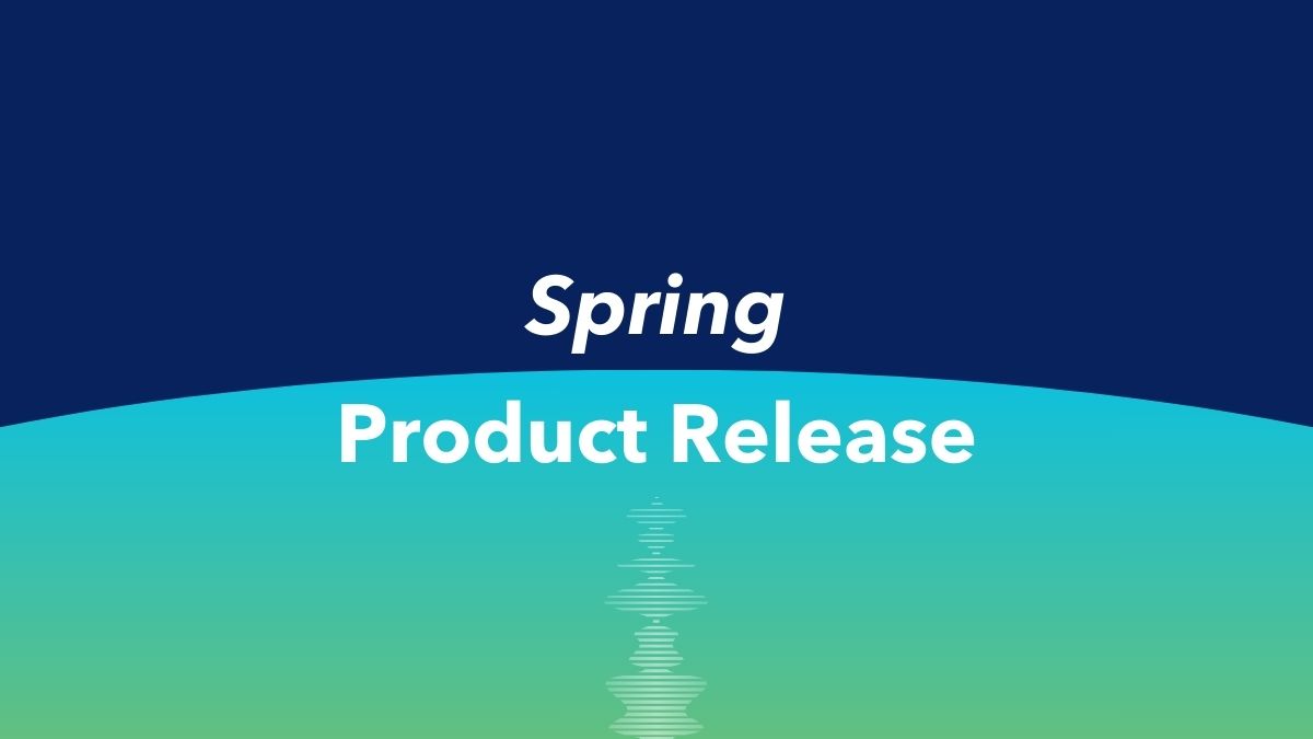 Spring 2026 Product Release