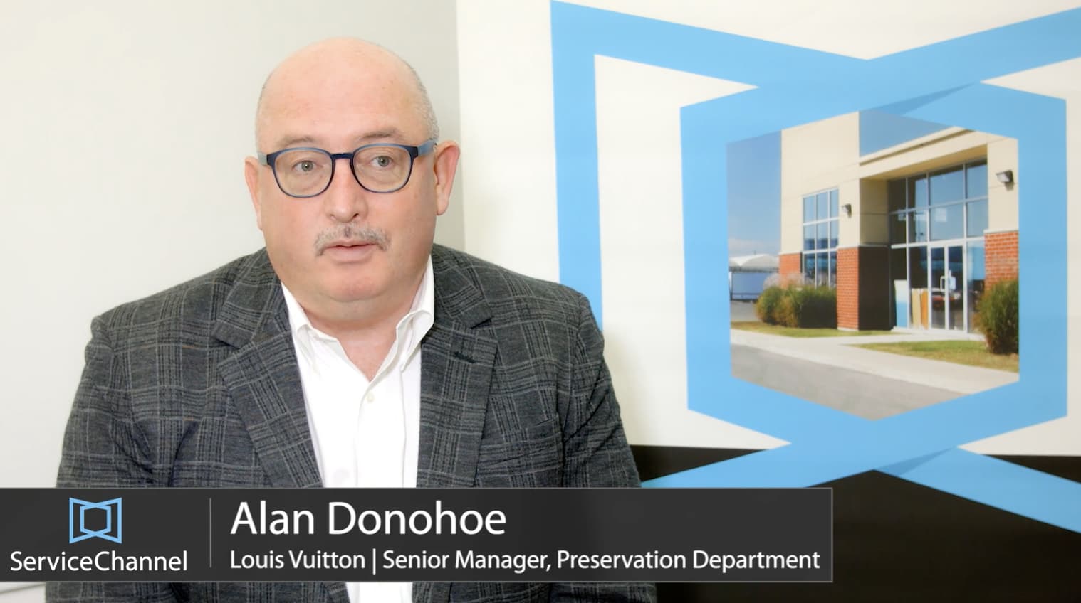 ServiceChannel - Alan Donohoe - Louis Vuitton - Senior Manager, Preservation Department