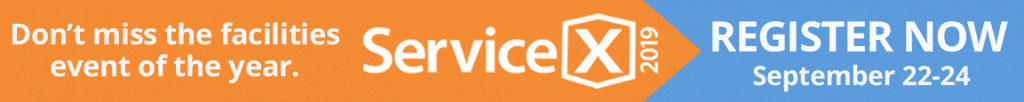 don't miss the facilities event of the year. Service X 2019, register now September 22-24
