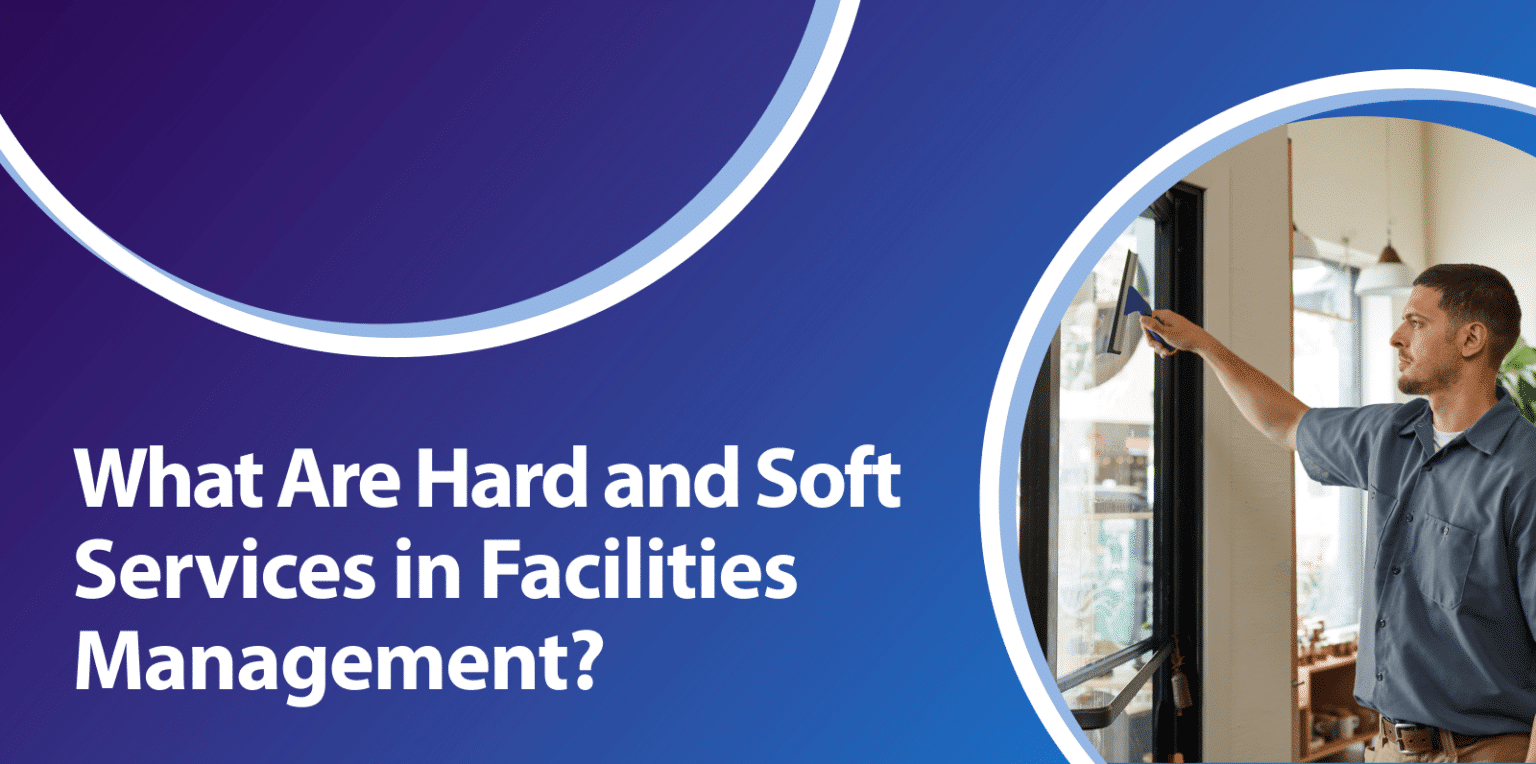 What Are Hard And Soft Services In Facilities Management ServiceChannel